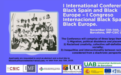 Call for Papers: I International Conference Black Spain and Black Europe – I Congreso Internacional Black Spain y Black Europe. November 13th-14th, 2025. Barcelona, IMF-CSIC (hybrid)